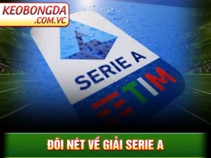 Serie A - Giải Đấu Đậm Chất Ý Giữa Lòng Bóng Đá Toàn Cầu