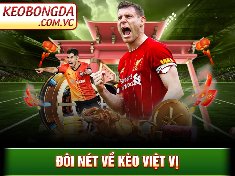 Kèo Việt Vị - Tìm Hiểu Cách Để Đánh Kèo Hiệu Quả Nhất 2 Đôi nét về kèo việt vị