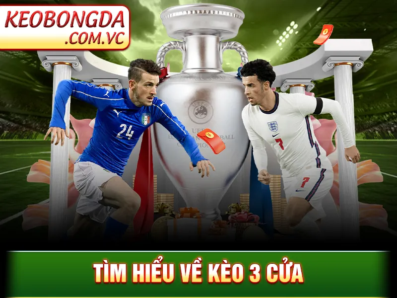 Kèo 3 Cửa - Cách Phân Tích Và Đặt Kèo Hiệu Quả Nhất 2025 2 Tìm hiểu về kèo 3 cửa