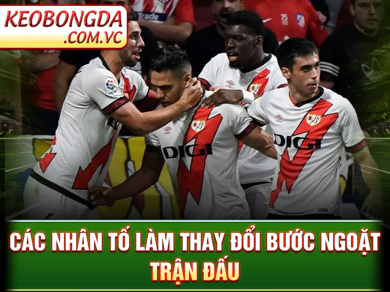 Barca Vs Rayo Vallecano: Cuộc Đối Đầu Đầy Duyên Nợ Laliga 4 Các nhân tố làm thay đổi bước ngoặt trận đấu