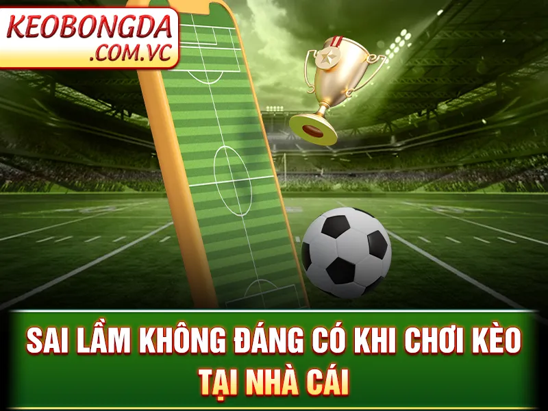 Kèo Cơ Hội Kép - Cách Giảm Rủi Ro Và Nâng Tỷ Lệ Thắng Kèo 4 Kèo Cơ Hội Kép - Sai lầm không đáng có khi chơi kèo tại nhà cái